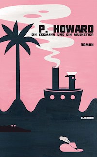 Ein Seemann und ein Musketier - P. Howard - ebook