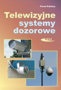 Telewizyjne systemy dozorowe - Kałużny Paweł - książka