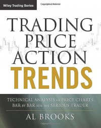 Trading Price Action Trends - Brooks Al - książka