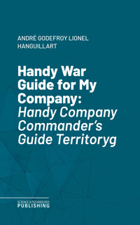 Handy War Guide for My Company - Hanguillart - ebook