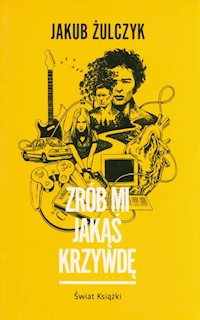 Zrób mi jakąś krzywdę - Jakub Żulczyk - audiobook + książka