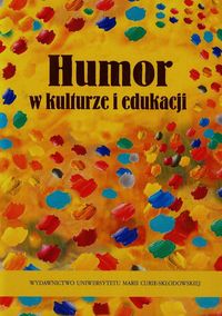 Humor w kulturze i edukacji -  - książka