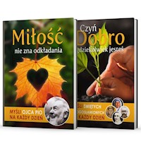 Myśli Świętych Miłość nie zna odkładania / Czyń Dobro gdziekolwiek jesteś -  - książka