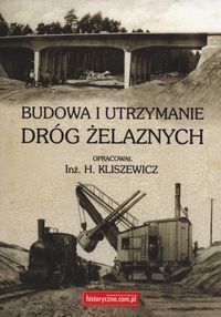 Budowa i utrzymanie dróg żelaznych -  - książka