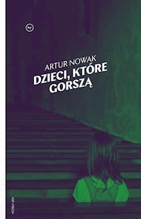 Dzieci które gorszą - Artur Nowak - książka