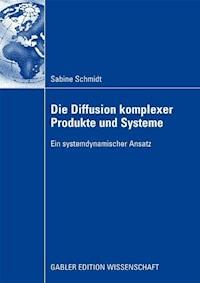 Die Diffusion komplexer Produkte und Systeme - Sabine Schmidt - ebook