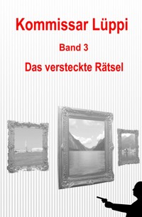 Kommissar Lüppi - Band 3 - Markus Schmitz - ebook