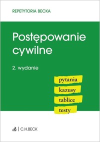 Postępowanie cywilne Pytania Kazusy Tablice Testy -  - książka