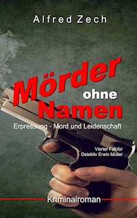 Mörder ohne Namen - Alfred Zech - ebook