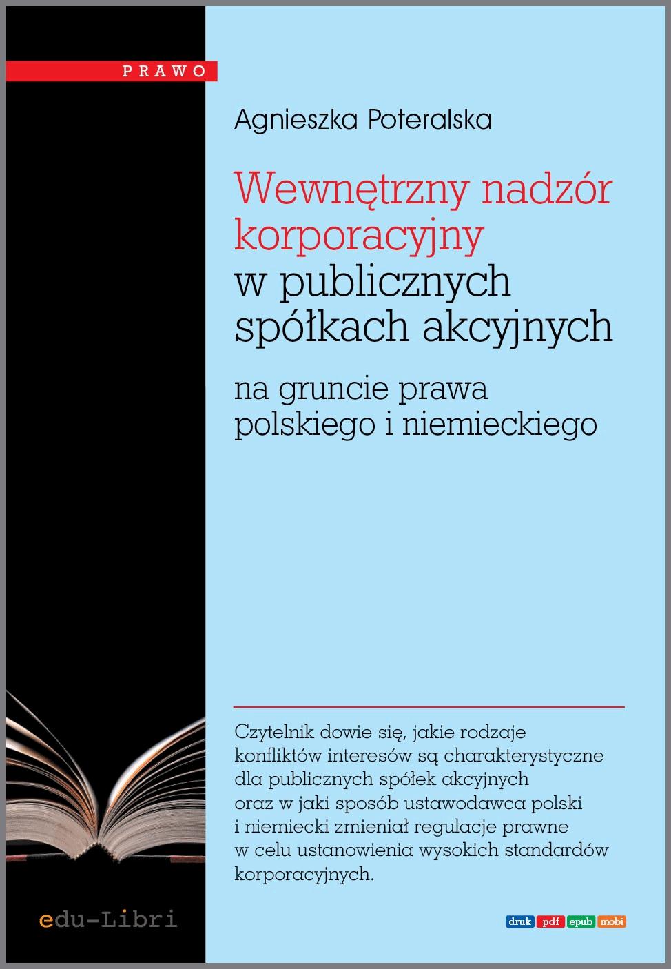 Wewnetrzny nadzór korporacyjny w publicznych spółkach akcyjnych na gruncie prawa polskiego i niemieckiego