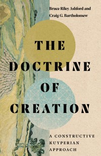 The Doctrine of Creation - Bruce Riley Ashford - ebook