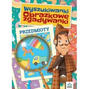Wyszukiwanki Obrazkowe zgadywanki Przedmioty - zbiorowa praca - książka