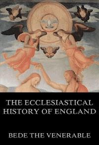 Bede's Ecclesiastical History of England - The Honorable Bede - ebook