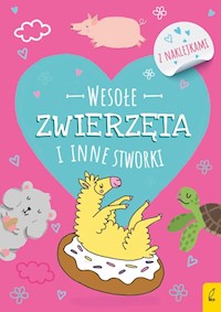 Wesołe zwierzęta i inne stworki z naklejkami -  - książka
