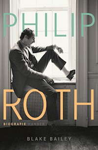 Philip Roth - Blake Bailey - ebook