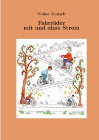Fahrräder mit und ohne Strom - Volker Jentsch - ebook