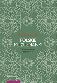 Polskie muzułmanki - Ryszewska Monika - książka