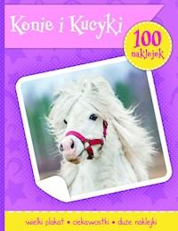 Konie i kucyki książeczka z plakatem i 100 naklejek -  - książka