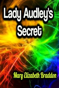 Lady Audley's Secret - Mary Elizabeth Braddon - ebook