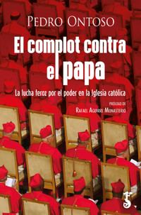 El complot contra el papa - Pedro Ontoso - ebook