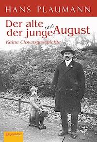 Der alte und der junge August - Hans Plaumann - ebook
