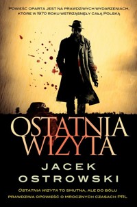 Ostatnia wizyta - Jacek Ostrowski - ebook + audiobook + książka