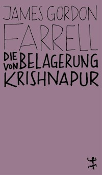 Die Belagerung von Krishnapur - James Gordon Farrell - ebook