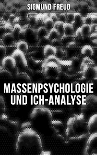 Sigmund Freud: Massenpsychologie und Ich-Analyse - Sigmund Freud - ebook