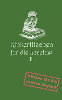Kinkerlitzchen für die Leselust Band II - Jörg F. Nowack - ebook