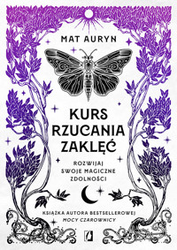 Kurs rzucania zaklęć - Auryn Mat - ebook + książka