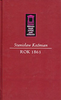 Rok 1863 - Koźmian Stanisław - książka