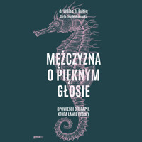 Mężczyzna o pięknym głosie. Opowieści o terapii, która łamie reguły - Lillian B. Rubin - ebook + audiobook