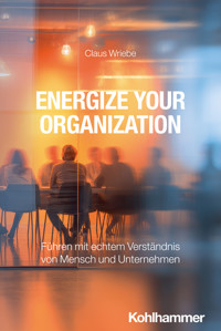 Energize Your Organization - Claus Wriebe - ebook