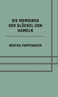 Die Memoiren der Glückel von Hameln - Bertha Pappenheim - ebook