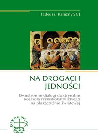 Na drogach jedności - Kałużny Tadeusz - książka