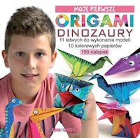 Moje pierwsze origami Dinozaury - Grabowska-Piątek Marcelina - książka