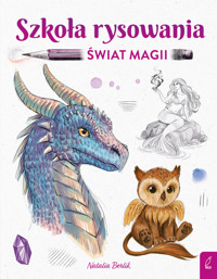 Szkoła rysowania. Świat magii - Natalia Berlik - książka