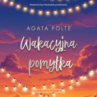 Wakacyjna pomyłka - Agata Polte - ebook + audiobook