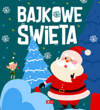 Bajkowe święta - zbiorowa praca - książka