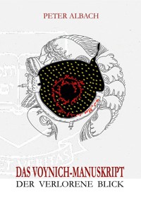 Das Voynich-Manuskript - Peter Albach - ebook