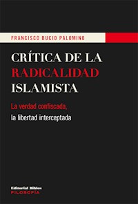 Crítica de la radicalidad islamista - Francisco Bucio Palomino - ebook