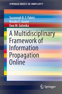 A Multidisciplinary Framework of Information Propagation Online - Susannah B. F. Paletz - ebook