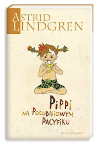 Pippi na Południowym Pacyfiku - Lindgren Astrid - książka