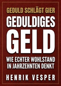 Geduldiges Geld - Henrik Vesper - ebook