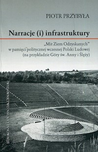 Narracje (i) infrastruktury - Przybyła Piotr - książka