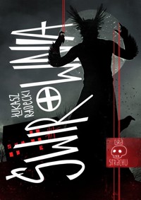 Świrownia. Gra strachu. Tom 1 - Łukasz Radecki - książka