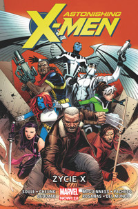 Astonishing X-Men: Życie X. Tom 1 -  - książka