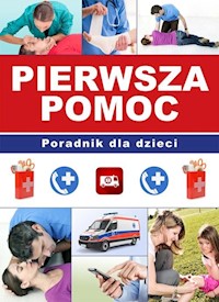 Pierwsza pomoc Poradnik dla dzieci - Kyzioł Paulina, Kopyra Paulina - książka