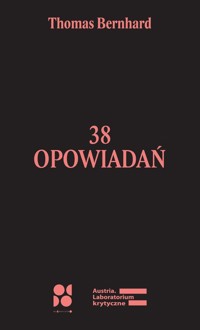 38 opowiadań - Thomas Bernhard - książka