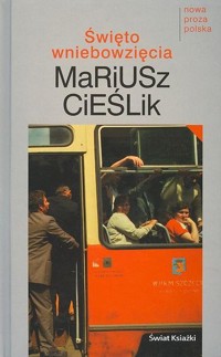 Święto wniebowzięcia - Mariusz Cieślik - ebook